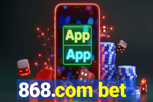 868.com bet